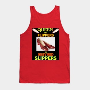 Queen of Flippers in Ruby Red Slippers Tank Top